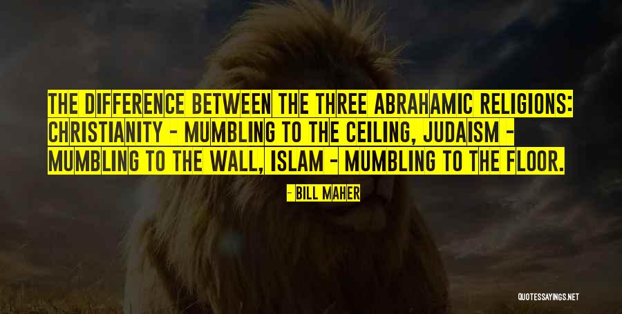 Mumbling Quotes By Bill Maher