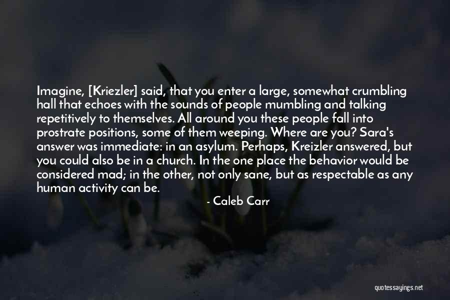 Mumbling Quotes By Caleb Carr