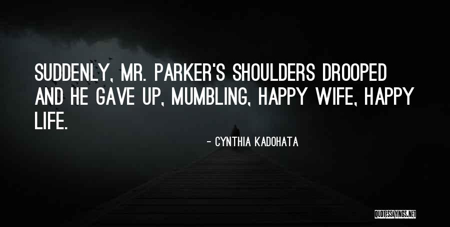 Mumbling Quotes By Cynthia Kadohata