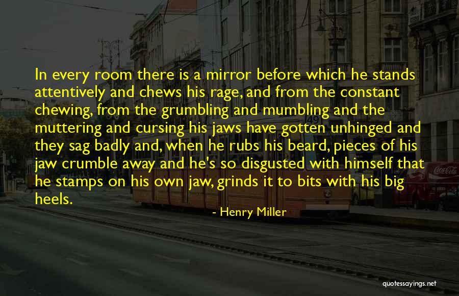 Mumbling Quotes By Henry Miller