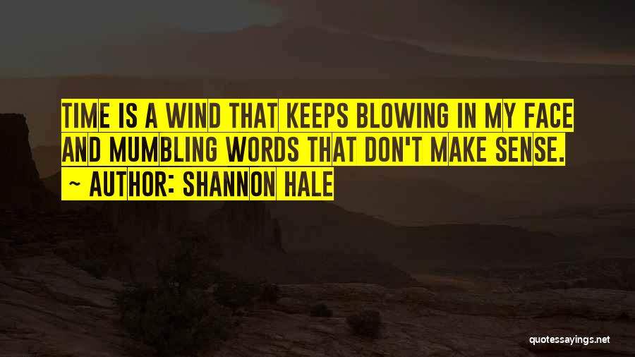 Mumbling Quotes By Shannon Hale