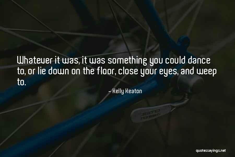 Mumby Grown Quotes By Kelly Keaton Mumby Grown Quotes By Kelly Keaton