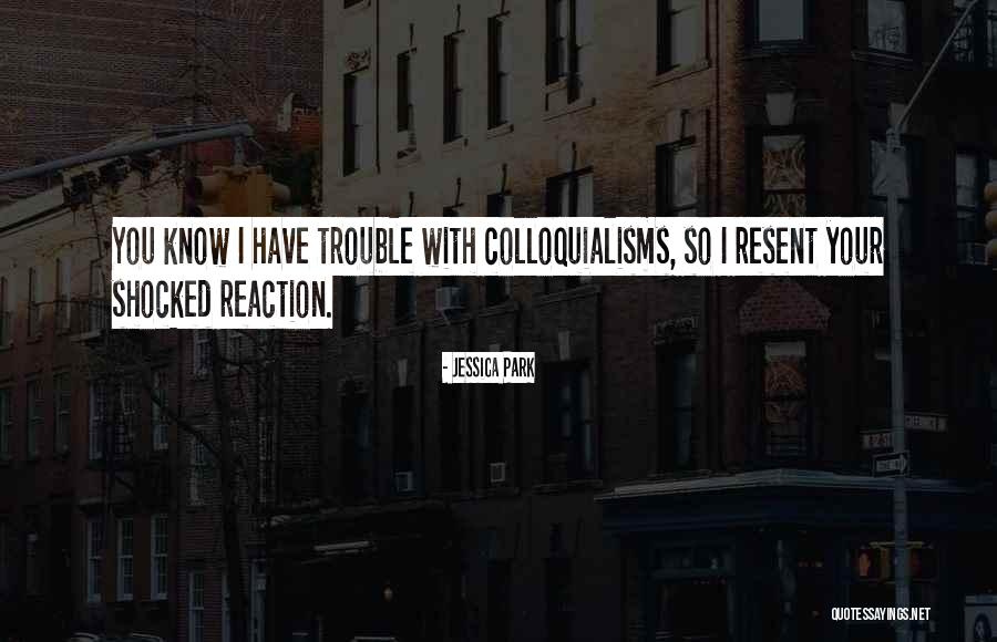 Mumia 3 Quotes By Jessica Park Mumia 3 Quotes By Jessica Park
