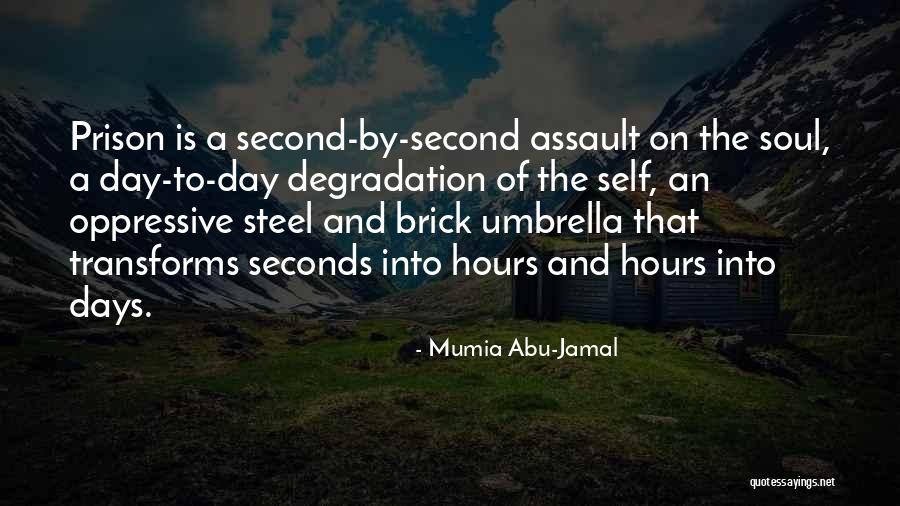 Mumia 3 Quotes By Mumia Abu-Jamal Mumia 3 Quotes By Mumia Abu-Jamal