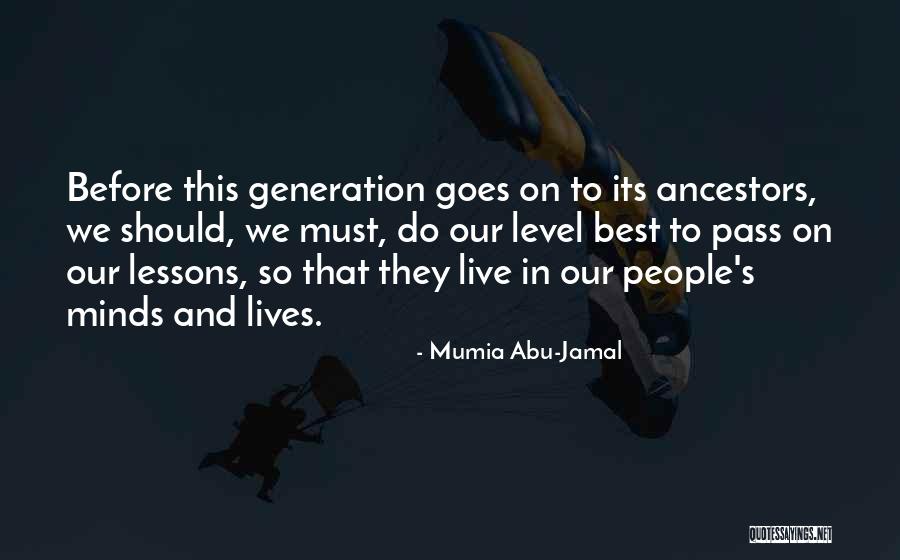 Mumia Jamal Quotes By Mumia Abu-Jamal