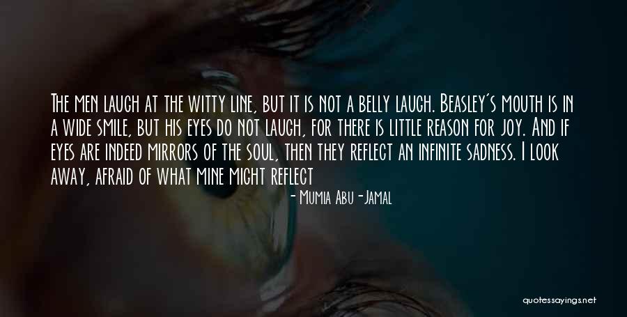 Mumia Jamal Quotes By Mumia Abu-Jamal