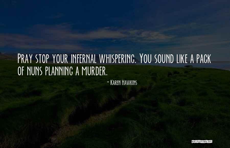 Mummeling Quotes By Karen Hawkins