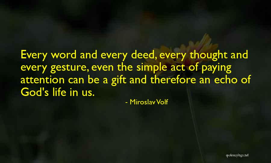 Mummerts Quotes By Miroslav Volf Mummerts Quotes By Miroslav Volf