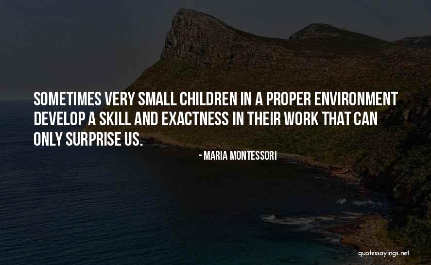 Mummey Builders Quotes By Maria Montessori Mummey Builders Quotes By Maria Montessori