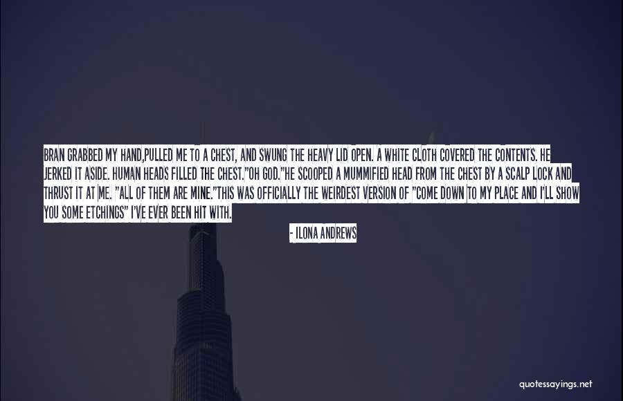 Mummified Quotes By Ilona Andrews Mummified Quotes By Ilona Andrews
