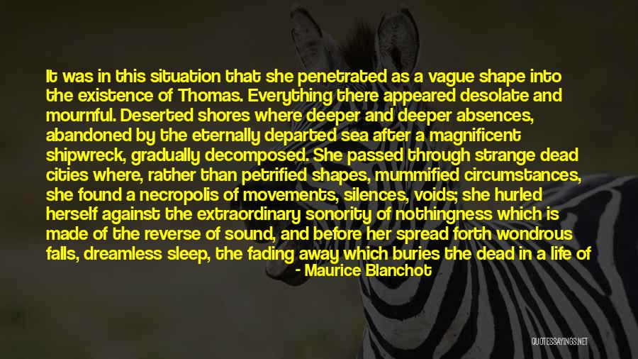 Mummified Quotes By Maurice Blanchot Mummified Quotes By Maurice Blanchot