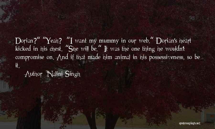 Mummy Love Quotes By Nalini Singh