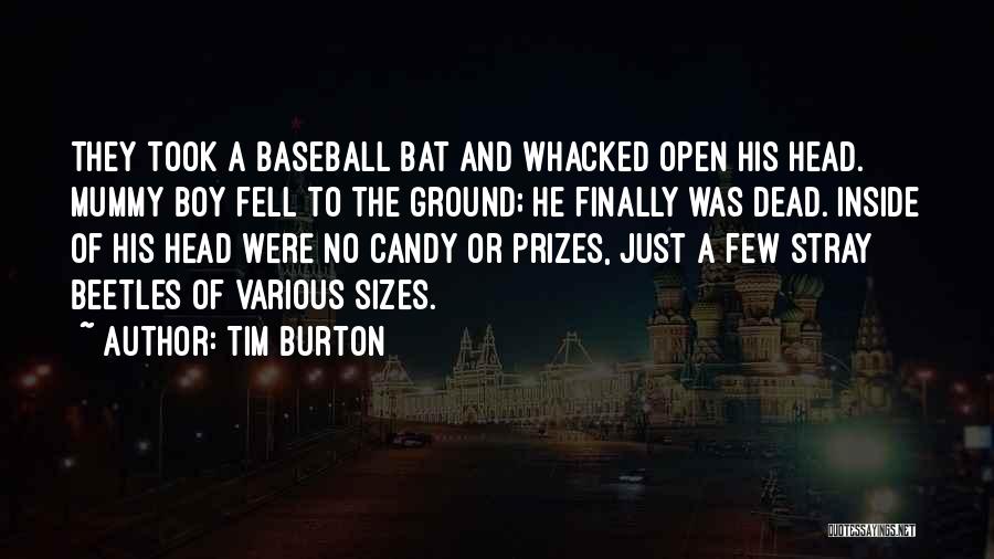 Mummy's Boy Quotes By Tim Burton