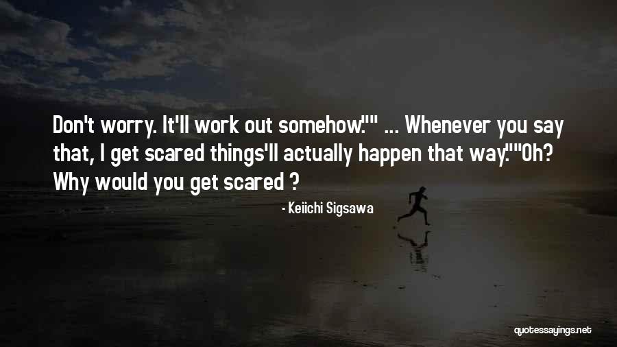 Munah Pelham Quotes By Keiichi Sigsawa Munah Pelham Quotes By Keiichi Sigsawa