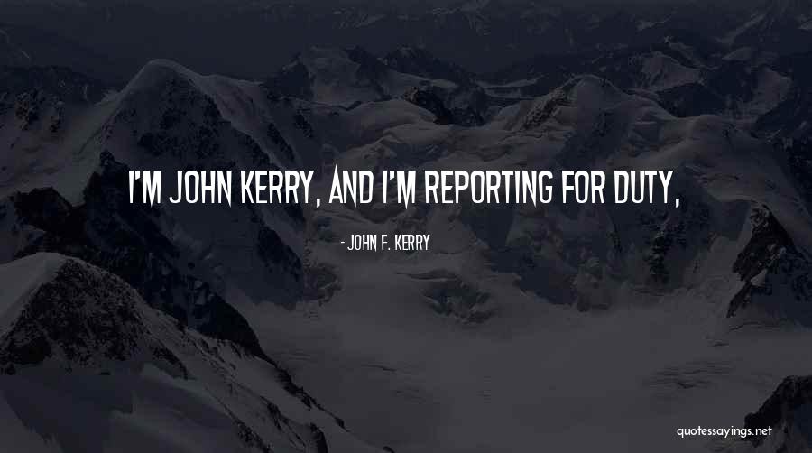Munajat Maqbool Quotes By John F. Kerry Munajat Maqbool Quotes By John F. Kerry