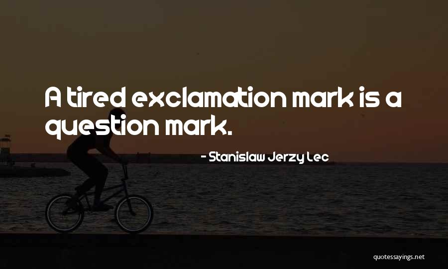 Munasinghe Quotes By Stanislaw Jerzy Lec Munasinghe Quotes By Stanislaw Jerzy Lec