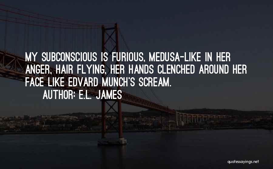 Munch Quotes By E.L. James