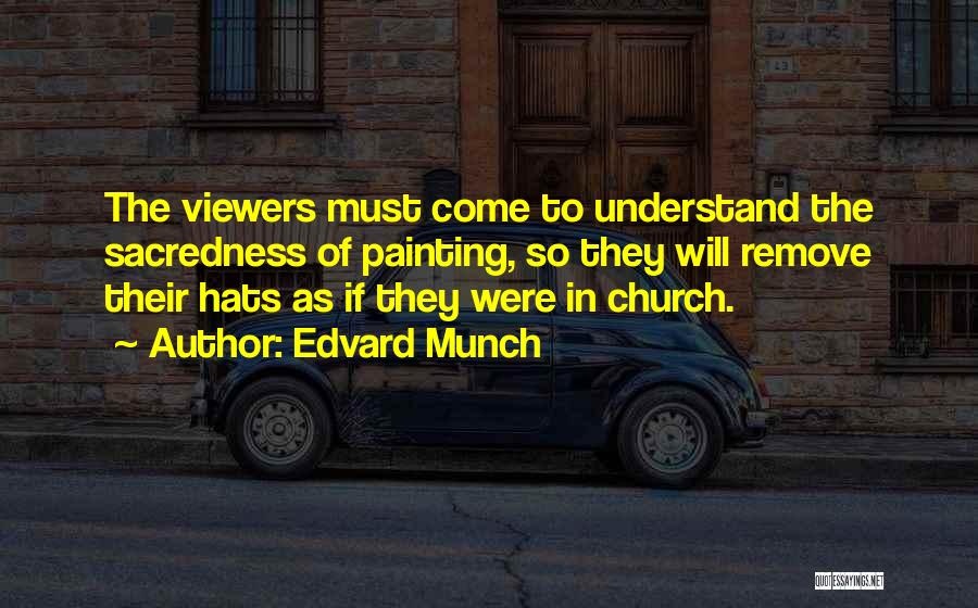 Munch Quotes By Edvard Munch