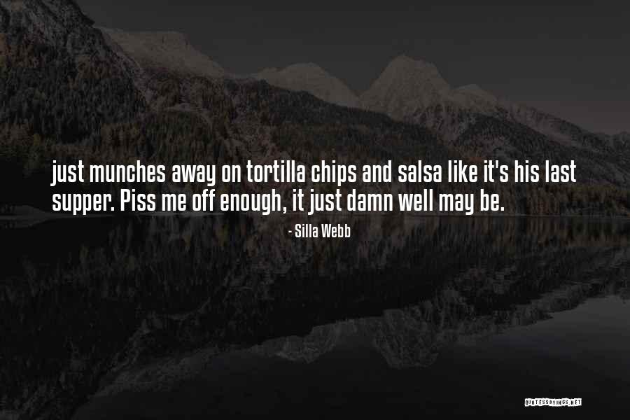Munches Quotes By Silla Webb Munches Quotes By Silla Webb