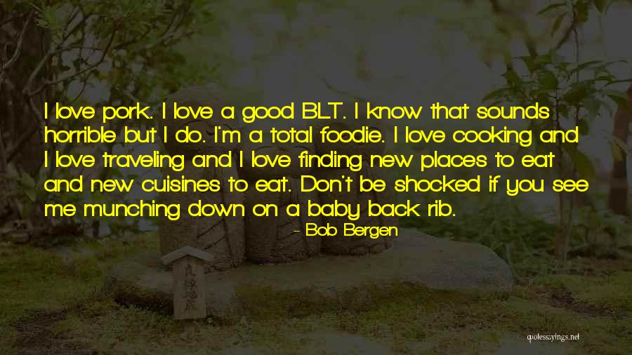 Munching Quotes By Bob Bergen