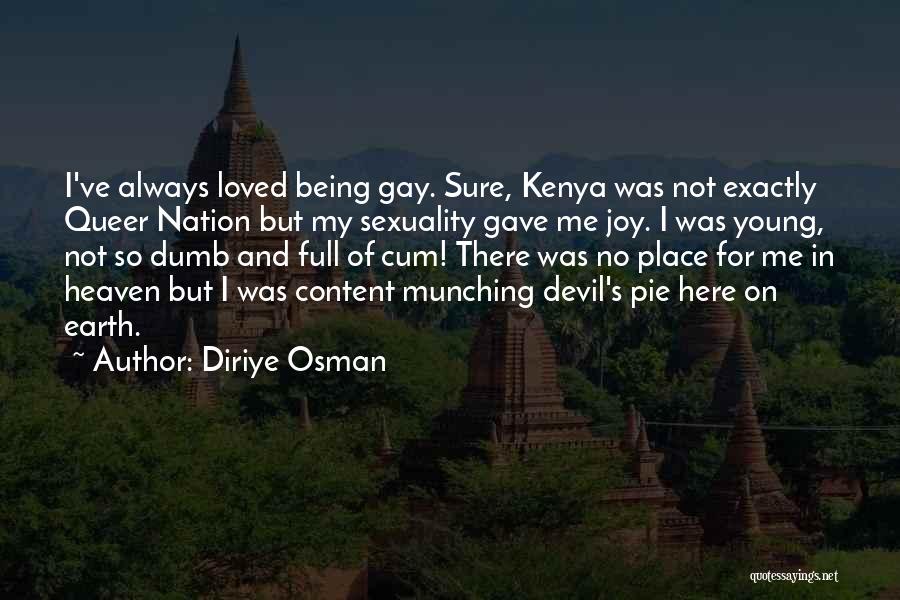 Munching Quotes By Diriye Osman