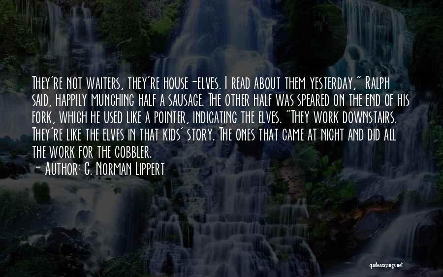 Munching Quotes By G. Norman Lippert