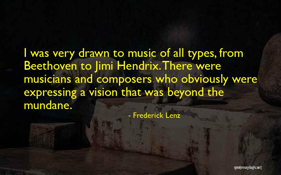 Mundane Quotes By Frederick Lenz