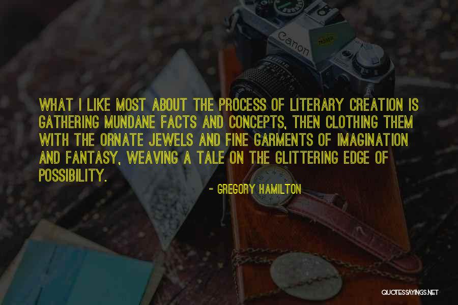 Mundane Quotes By Gregory Hamilton