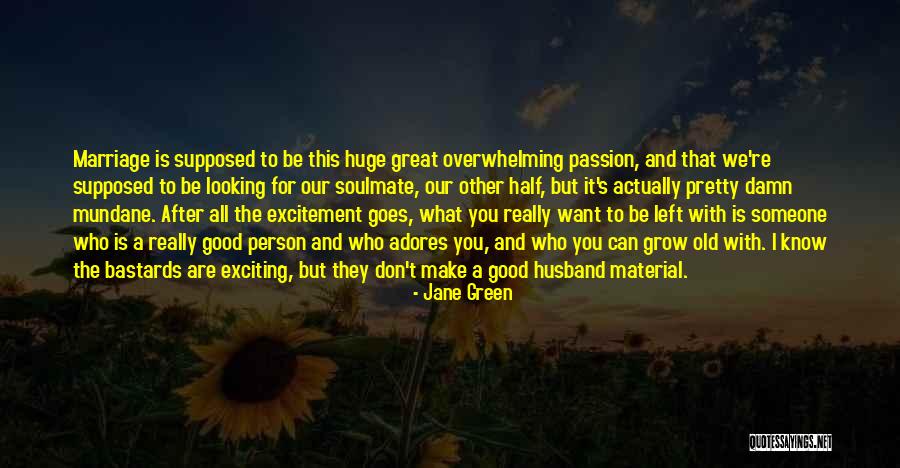 Mundane Quotes By Jane Green