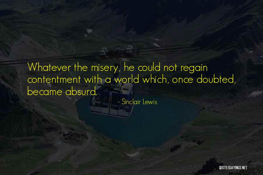 Mundaneness Quotes By Sinclair Lewis Mundaneness Quotes By Sinclair Lewis