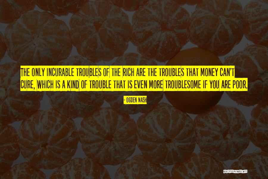 Mundarain Quotes By Ogden Nash Mundarain Quotes By Ogden Nash