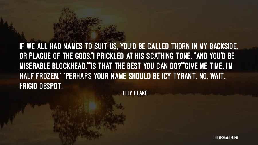 Mundet Soda Quotes By Elly Blake