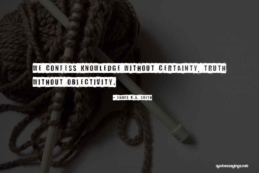 Mundians Quotes By James K.A. Smith Mundians Quotes By James K.A. Smith