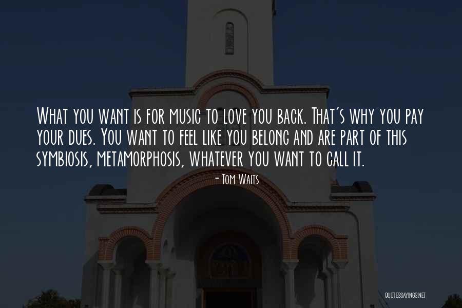 Mundury Quotes By Tom Waits Mundury Quotes By Tom Waits