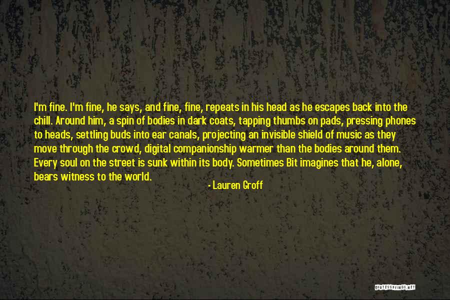 Muneeb Khan Quotes By Lauren Groff Muneeb Khan Quotes By Lauren Groff