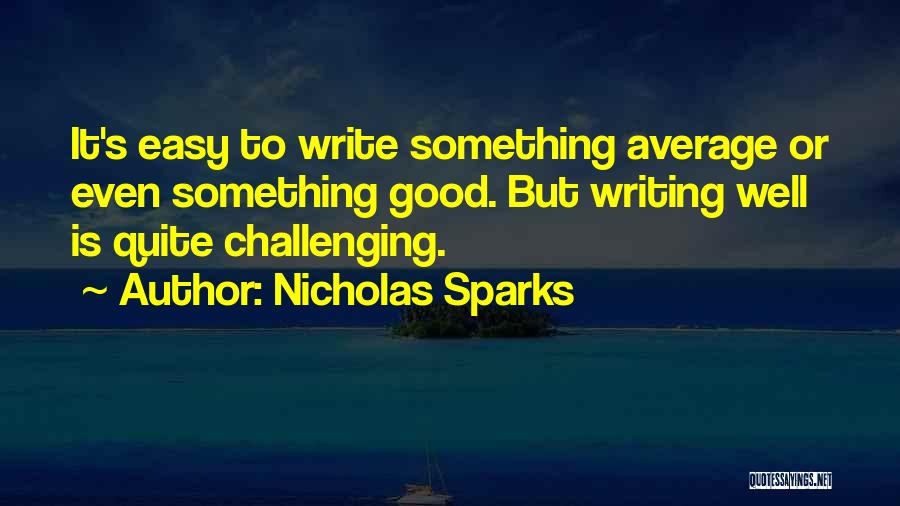 Muneshwar Quotes By Nicholas Sparks