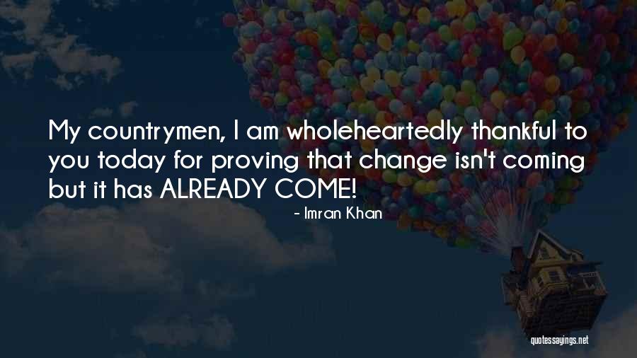 Muneyaki Quotes By Imran Khan Muneyaki Quotes By Imran Khan