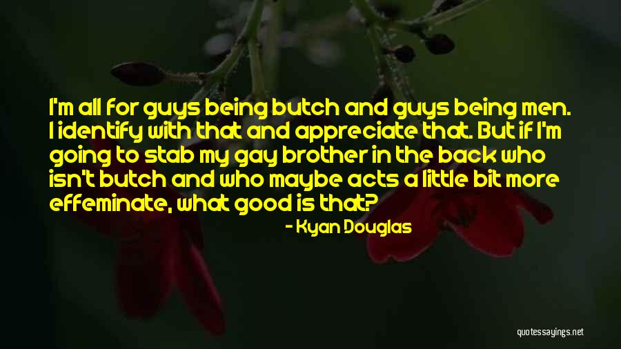 Mungkar Nangkir Quotes By Kyan Douglas Mungkar Nangkir Quotes By Kyan Douglas