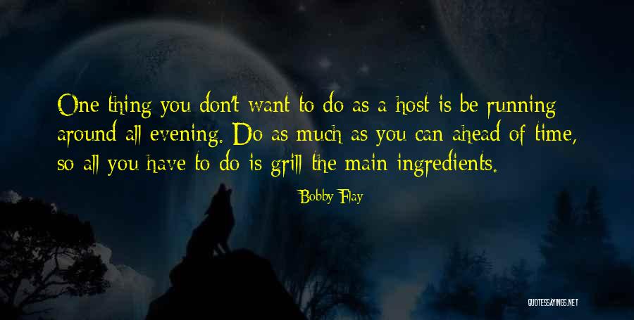 Munguia Tea Quotes By Bobby Flay Munguia Tea Quotes By Bobby Flay