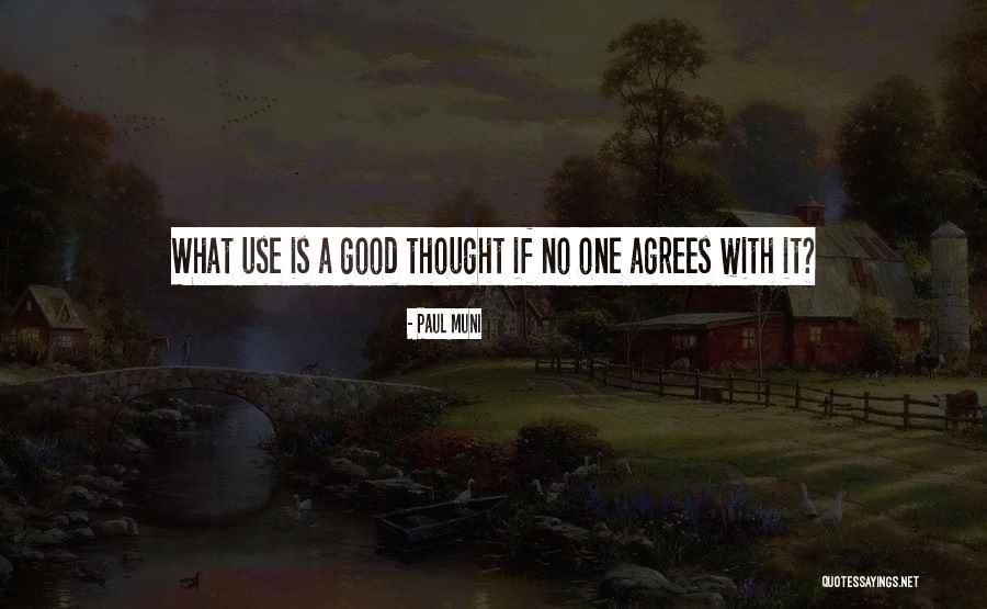 Muni Quotes By Paul Muni Muni Quotes By Paul Muni