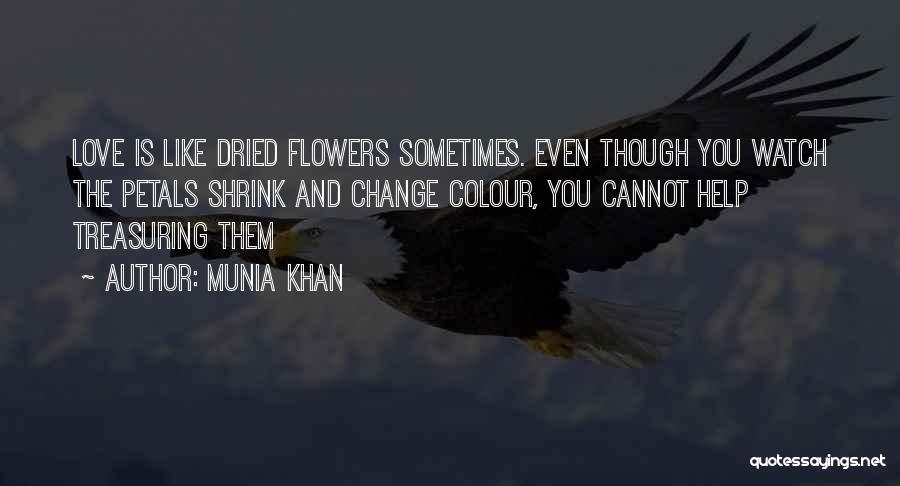 Munia Khan Quotes 1222391