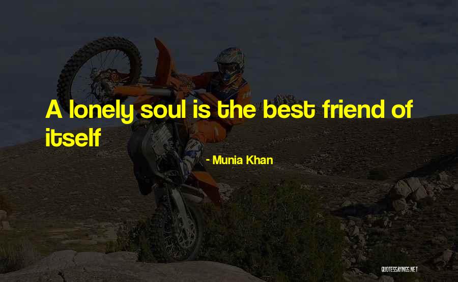 Munia Quotes By Munia Khan
