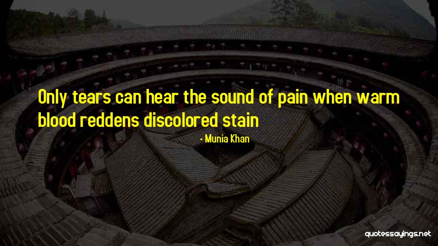 Munia Quotes By Munia Khan