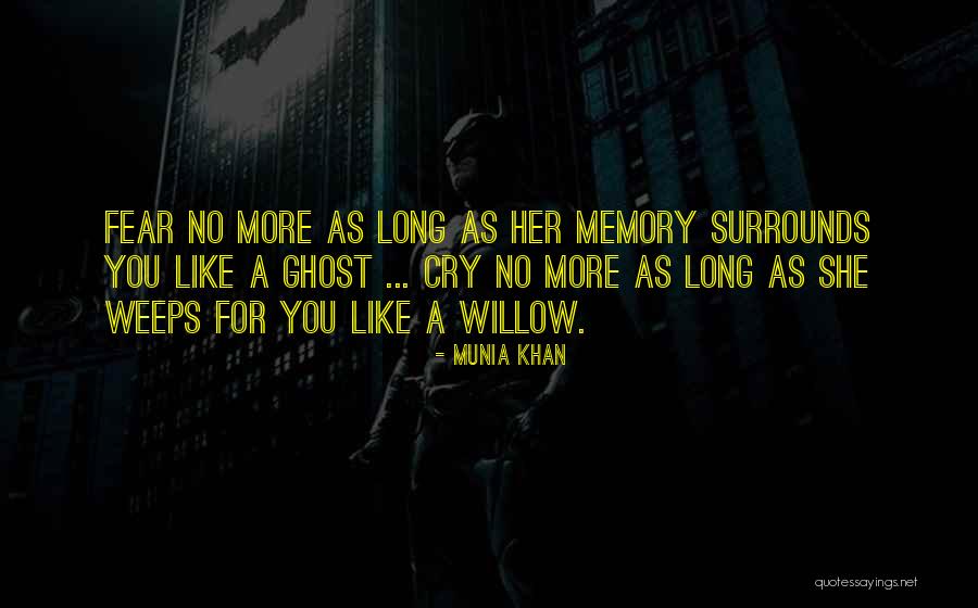 Munia Quotes By Munia Khan