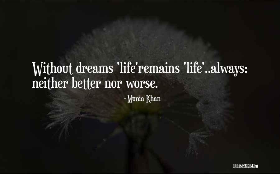 Munia Quotes By Munia Khan