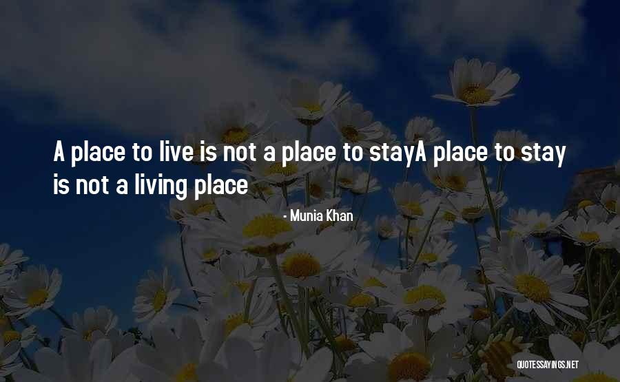 Munia Quotes By Munia Khan
