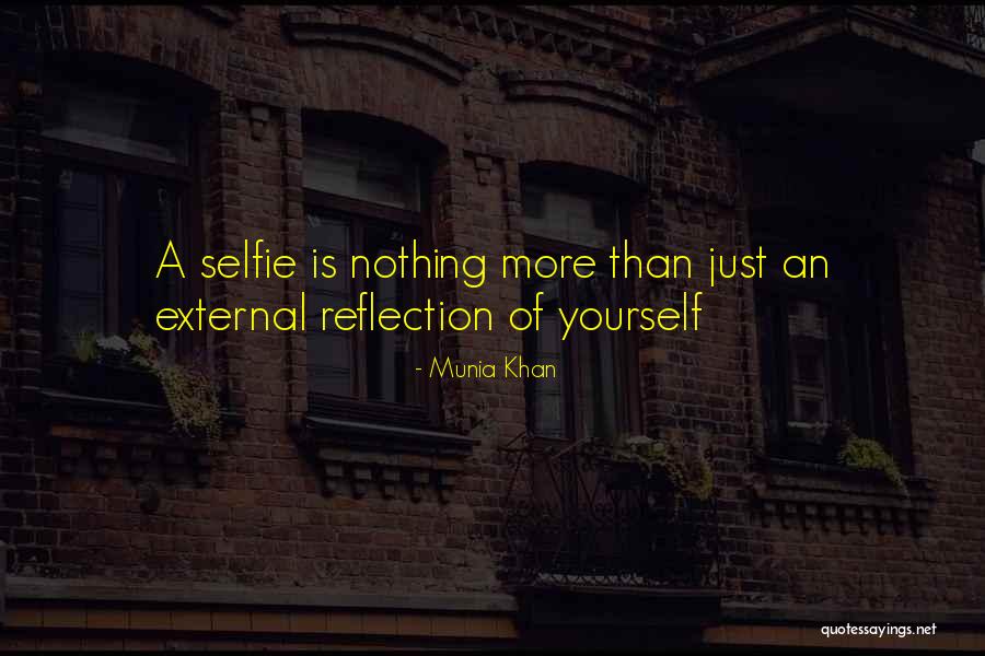 Munia Quotes By Munia Khan