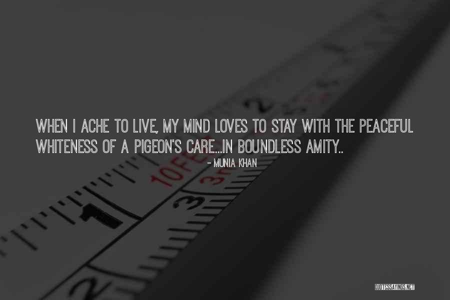 Munia Quotes By Munia Khan