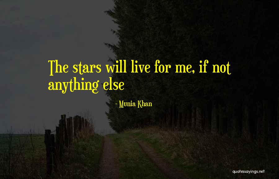 Munia Quotes By Munia Khan