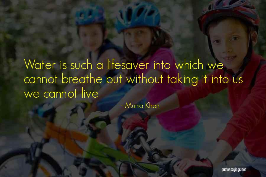 Munia Quotes By Munia Khan